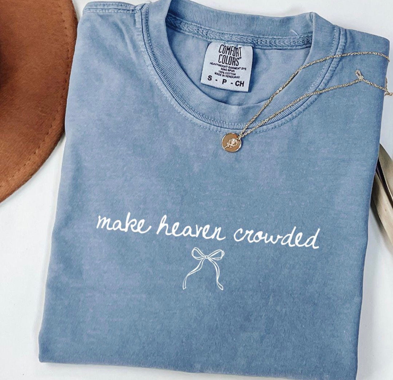 Cutsy “Make Heaven Crowded” Tee